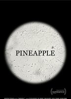 Pineapple 2017 фильм обнаженные сцены