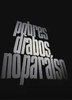 Pobres-Diabos no Paraíso (2005) Обнаженные сцены