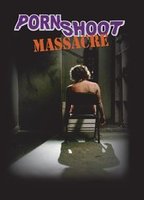 Porn Shoot Massacre 2009 фильм обнаженные сцены