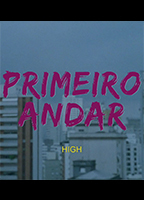 Primeiro Andar (2016) Обнаженные сцены
