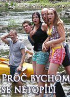 Proc bychom se netopili  (2007) Обнаженные сцены