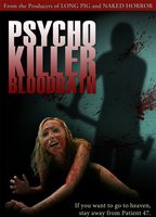 Psycho Killer Bloodbath 2011 фильм обнаженные сцены