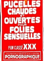 Pucelles chaudes et ouvertes pour folies sensuelles (1984) Обнаженные сцены