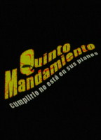 Quinto Mandamiento (2004) Обнаженные сцены