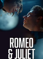 Romeo & Juliet 2021 фильм обнаженные сцены