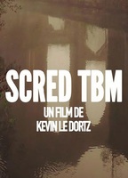 Scred TBM (2022) Обнаженные сцены