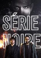 Série noire (I) (2014-2016) Обнаженные сцены