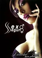 Sexo Seguro 2006 фильм обнаженные сцены