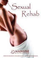 Sexual Rehab 2009 фильм обнаженные сцены