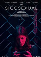 Sicosexual 2022 фильм обнаженные сцены