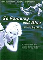 So Faraway and Blue 2001 фильм обнаженные сцены