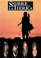 Sobre la tierra (1998) Обнаженные сцены