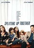 Splitting Up Together  2018 фильм обнаженные сцены