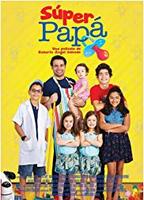 Super Papá  (2017) Обнаженные сцены