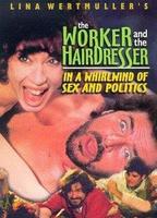 The Blue Collar Worker and the Hairdresser in a Whirl of Sex and Politics (1996) Обнаженные сцены