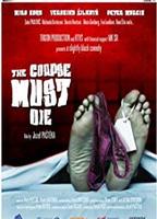 The Corpse Must Die 2011 фильм обнаженные сцены