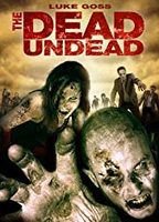 The Dead Undead 2010 фильм обнаженные сцены
