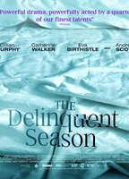 The Delinquent Season (2018) Обнаженные сцены