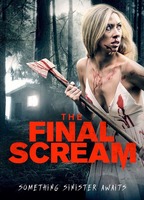 The Final Scream 2019 фильм обнаженные сцены