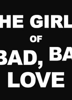 The Girls of Bad, Bad Love (2012) Обнаженные сцены