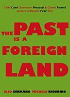 The Past Is a Foreign Land 2008 фильм обнаженные сцены