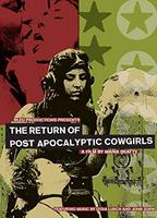 The Return of Post Apocalyptic Cowgirls 2010 фильм обнаженные сцены