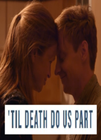 'Til Death Do Us Part (2017) Обнаженные сцены