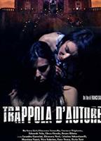 Trappola d'autore 2009 фильм обнаженные сцены