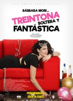 Treintona, soltera y fantástica (2016) Обнаженные сцены