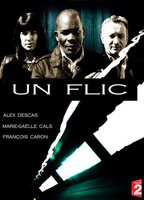 Un flic 2007 фильм обнаженные сцены