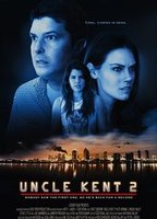 Uncle Kent 2 2015 фильм обнаженные сцены