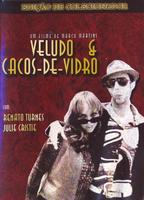 Veludo e Cacos-de-Vidro 2004 фильм обнаженные сцены