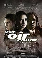 Ver, oir y callar  (2005) Обнаженные сцены
