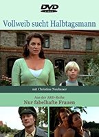 Vollweib sucht Halbtagsmann (2002) Обнаженные сцены