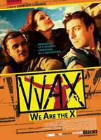 Wax: We Are The X (2015) Обнаженные сцены