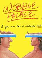Wobble Palace (2018) Обнаженные сцены