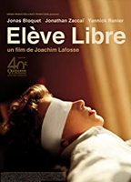 Élève libre 2008 фильм обнаженные сцены
