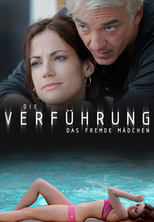 Die Verführung - Das fremde Mädchen 2011 фильм обнаженные сцены