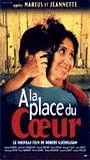 À la place du coeur (1998) Обнаженные сцены