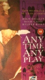 Any Time, Any Play 1989 фильм обнаженные сцены