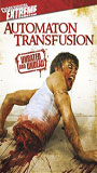 Automaton Transfusion 2006 фильм обнаженные сцены