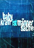 Babykram ist Männersache (2000) Обнаженные сцены