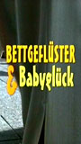 Bettgeflüster & Babyglück 2005 фильм обнаженные сцены
