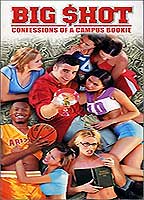 Big Shot: Confessions of a Campus Bookie (2002) Обнаженные сцены