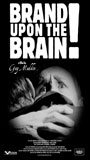 Brand Upon the Brain! A Remembrance in 12 Chapters обнаженные сцены в фильме