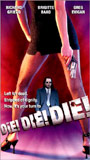 Die! Die! Die! 2001 фильм обнаженные сцены