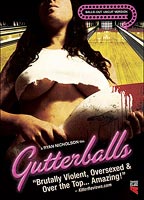 Gutterballs 2008 фильм обнаженные сцены