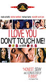 I Love You, Don't Touch Me! (1997) Обнаженные сцены