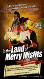 In the Land of Merry Misfits 2007 фильм обнаженные сцены