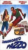 Innamorato pazzo 1981 фильм обнаженные сцены